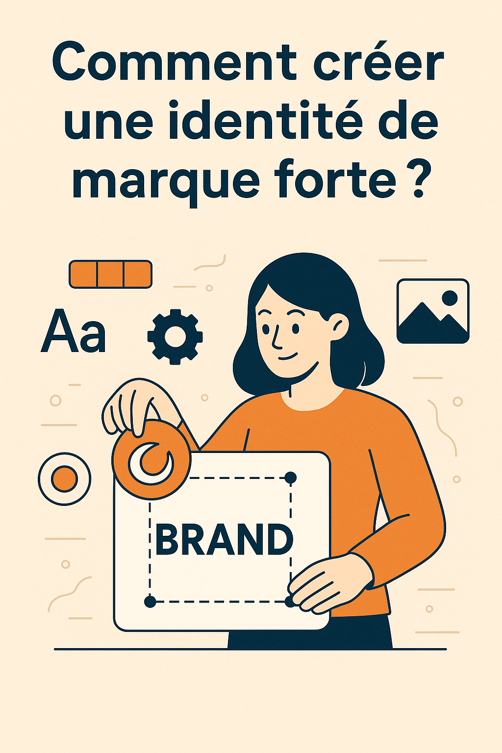 comment créer une identité de marque forte